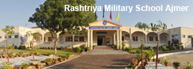 RASHTRIYA MILITARY SCHOOL AJMER